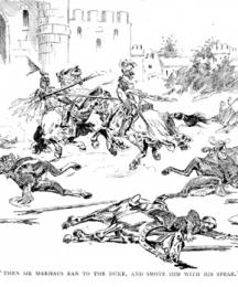 Then Sir Marhaus Ran to the Duke, and Smote Him with His Spear