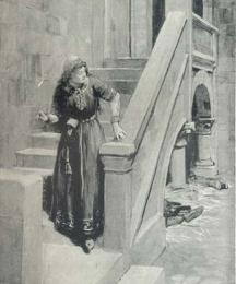 Under this stair on piles of straw slept certain of the serving men; but these, too, she passed in safety