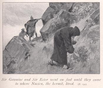Sir Gawaine and Sir Ector went on foot until they came to where Nacien, the hermit, lived