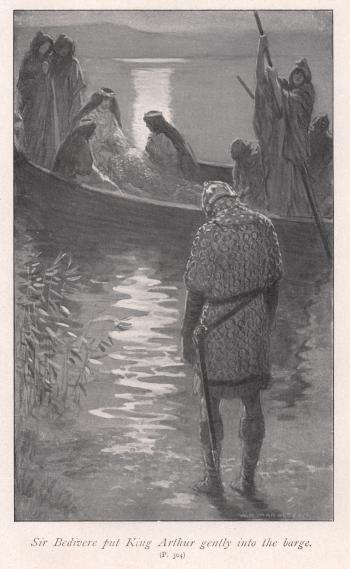 Sir Bevidere put King Arthur gently into the barge