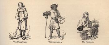 The Plowman, The Summoner, and the Pardoner