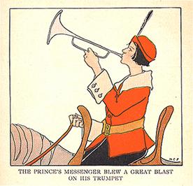 "The Prince's Messenger blew a great blast on his trumpet."