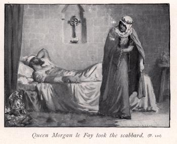 Queen Morgan le Fay took the scabbard