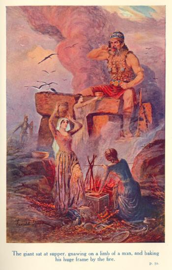 The giant sat at supper, gnawing on a limb of a man, and baking his huge frame by the fire